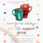 Flyer for Home for the Holidays: LGBTQ+ Support Group Nov 28, 5pm, Fowler 353