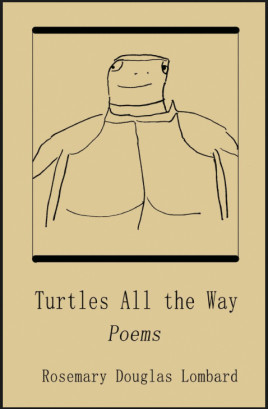 Turtles All The Way: Poems