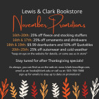 Bookstore Mid-November Promotions 16th-20th: 25% off fleece and stocking stuffers 16th & 17th...