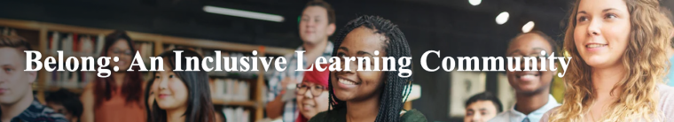 Belong: An Inclusive Learning Community