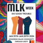 MLK Week Do Good Trouble