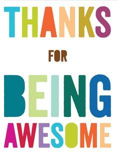Thanks for being awesome.