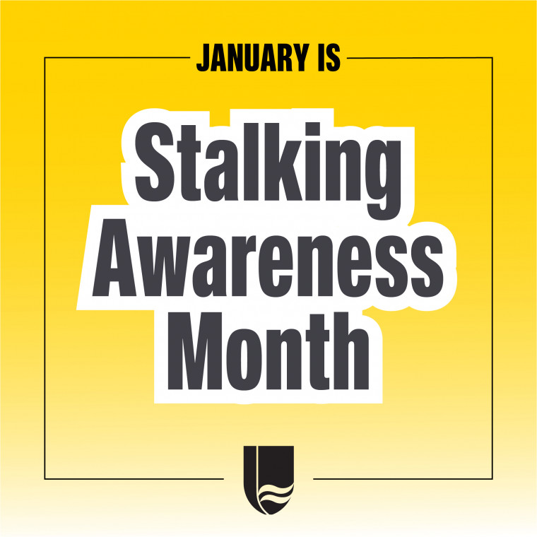 [Image description: Yellow background with black text outlined in white that reads January is Stalking Awareness Month. The L&C shiel...